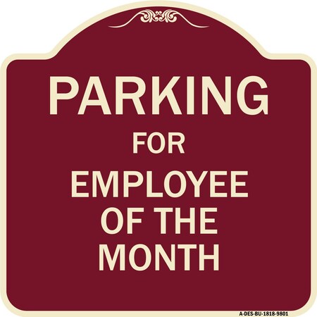 Signmission Designer Series-Parking For Employee Of The Month Sign, 18" x 18", BU-1818-9801 A-DES-BU-1818-9801